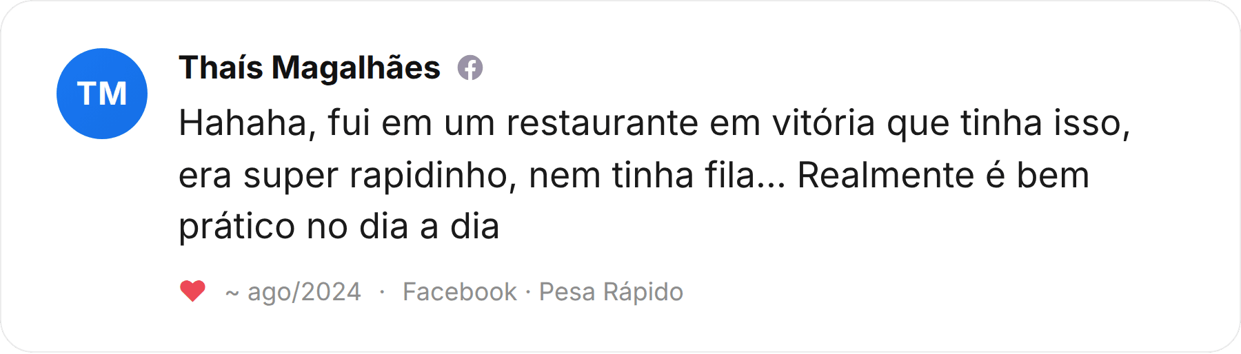 Comentário de Thaís Magalhães publicado no Facebook sobre a Pesa Rápido